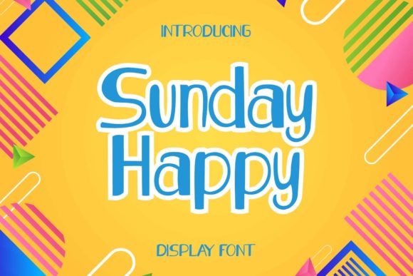 Sunday Happy: A Joyful Display Font for Crafters and Creators